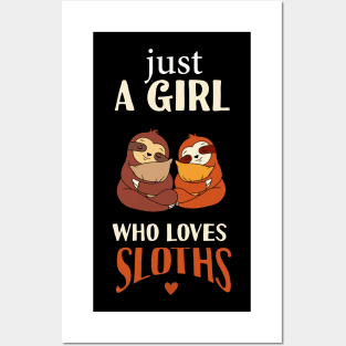 Just A Girl Who Loves Sloths Posters and Art